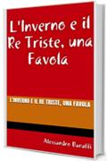 L'Inverno e il Re Triste, una Favola