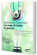 La casa di tutte le guerre