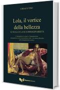 Lola, il vortice della bellezza: Il nulla e la sua immaginarietà