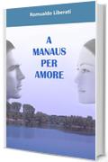 A Manaus per amore