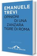 Opinioni di una zanzara tigre di Roma