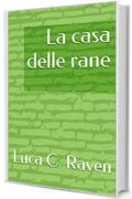 La casa delle rane