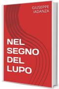 NEL SEGNO DEL LUPO (Narratori Vallecchi)