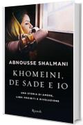 Khomeini, De Sade e io