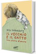 Il vecchio e il gatto: Una storia d'amore