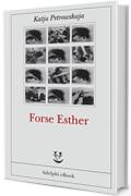 Forse Esther (Fabula)