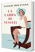 La ladra di vestiti (Rizzoli best)