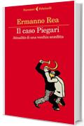 Il caso Piegari: Attualità di una vecchia sconfitta