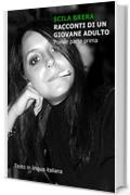 RACCONTI DI UN GIOVANE ADULTO: Poesie parte prima (GIOVANI ETERNI Vol. 1)