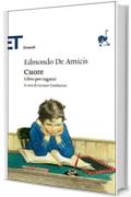 Cuore: Libro per ragazzi (Einaudi tascabili. Classici)