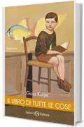 Il libro di tutte le cose (Salani narrativa)