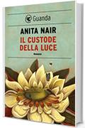 Il custode della luce (Guanda Narrativa)