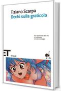 Occhi sulla graticola (Einaudi tascabili. Scrittori)