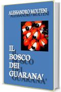 Il Bosco dei Guaranà