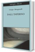 Dall'inferno (Biblioteca Adelphi)