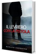 Il levriero con la pistola