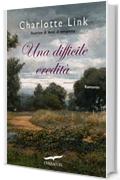 Una difficile eredità: La trilogia tedesca (Grandi Romanzi Corbaccio)