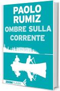 Ombre sulla corrente