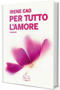 Per tutto l'amore (Rizzoli Max)