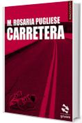 Carretera. Quattordici storie strada facendo (Pesci rossi Vol. 16)