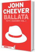 Ballata: Tutti i racconti vol. I