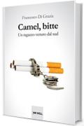 Camel, bitte: Un ragazzo venuto dal sud (Le Caravelle)