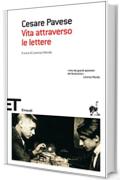 Vita attraverso le lettere (Einaudi tascabili. Scrittori Vol. 1282)