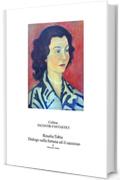 Rosalia Tobia: Dialogo sulla fortuna ed il successo (Collana Incontri Fantastici)