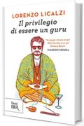 Il privilegio di essere un guru (Best BUR)