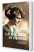 La melodia di Vienna (Gli intramontabili)