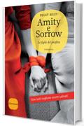 Amity e Sorrow: Le figlie del profeta (Romanzi)