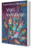 Voci Indistinte: 9 storie brevi