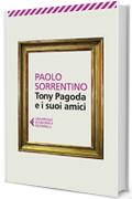 Tony Pagoda e i suoi amici (Universale economica)