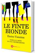 Le finte bionde (eNewton Narrativa)