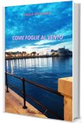 Come foglie al vento