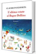 L'ultima estate al Bagno Delfino