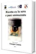 Ricotta cu lu seru e pani sminuzzatu: Poesia visiva (Tra fantasia e realtà Vol. 4)