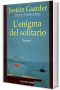 L'enigma del solitario (Longanesi Narrativa)