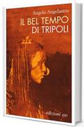 Il bel tempo di Tripoli