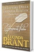 Eternamente Vostro - Lettere Della Famiglia Roxton, Primo Volume: A compendio dei primi tre libri della saga della famiglia Roxton