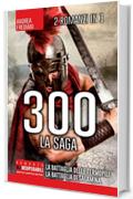 300. La saga (eNewton Narrativa)