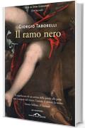 Il ramo nero: Vita di Don Giovanni. Libro secondo