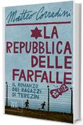 La repubblica delle farfalle: Il romanzo dei ragazzi di Terezín (Best BUR)