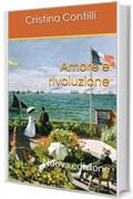 Amore e rivoluzione: Nuova edizione