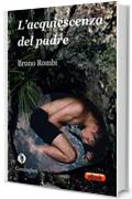 L'acquiescenza del padre (Narrativa "tascabile")