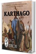 KARTHAGO: Cartagine e il dominio del mediterraneo