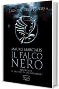 Il falco nero: I signori della Guerra VOL. III (Rizzoli Max)