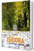 ISIDORA: e i segreti di Villa Trevias