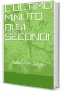 L'ultimo minuto di 61 secondi