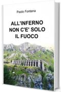 All'inferno non c'è solo il fuoco